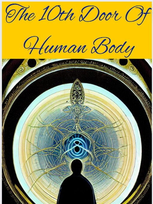 Title details for The 10th Door of Human Body by gary king - Available